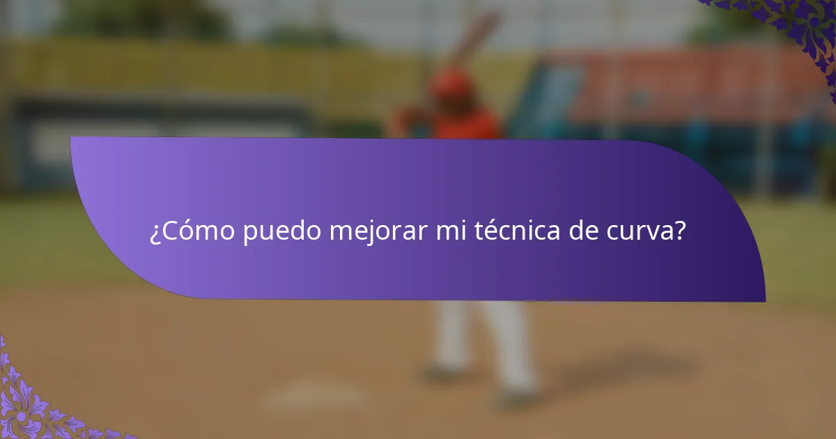 ¿Cómo puedo mejorar mi técnica de curva?